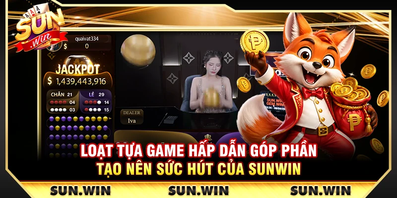 SUNWIN villvar.com.co - Link Tải Sun Win Chính Thức Game Mới Nhất 18 Loạt tựa game hấp dẫn góp phần tạo nên sức hút của Sunwin